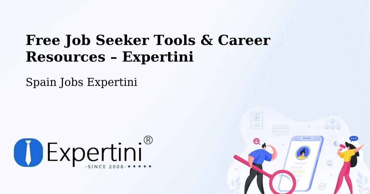 Free Job Seeker Tools & Career Resources – Celadas - Celadas, Spain Jobs Expertini