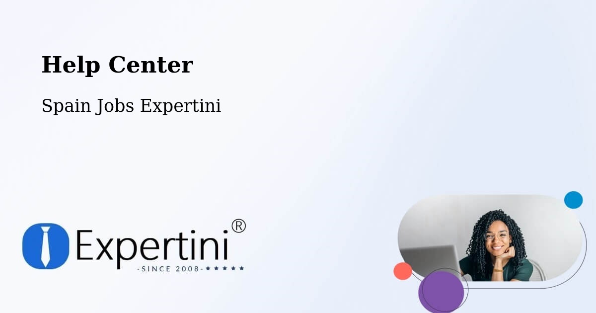 Help Center – Celadas - Spain Jobs Expertini